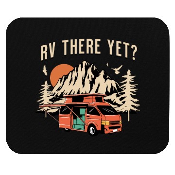 Discover RV there Yet? Outdoor Adventure Mouse Pads