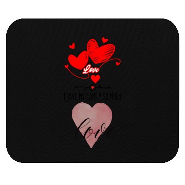 Discover I Love My Family So Much Mouse Pads