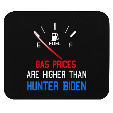 Discover Joe Biden Gas Prices Are Higher Mouse Pads