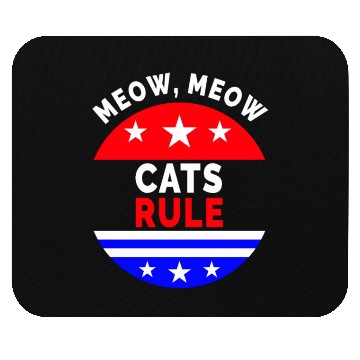 Discover Cats Rule Meow, Meow Mouse Pads