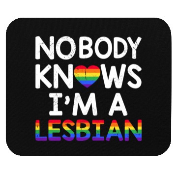Discover Nobody Knows I'm A Lesbian LGBTQ Rainbow Pride Mouse Pads