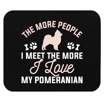Discover I Love My Pomeranian Mouse Pads