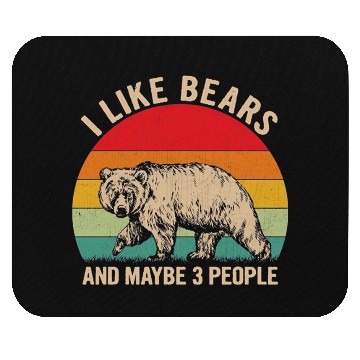 Discover I Like Bears and Maybe 3 People Mouse Pads