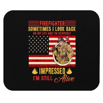 Discover FIREFIGHTER SOMETIMES I LOOK BACK ON MY LIFE Mouse Pads