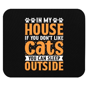 Discover If You Don t Like Cats Mom Dad Cat Lover Kitty Mouse Pads
