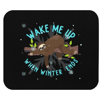 Discover Wake up sloth only when winter is over Mouse Pads
