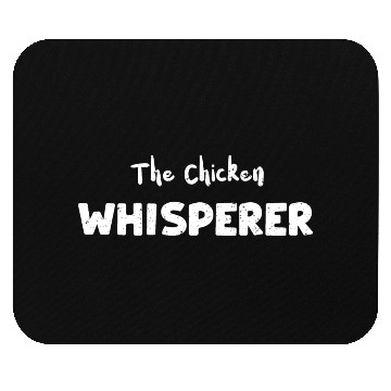 Discover The Chicken Whisperer - Farm Mouse Pads