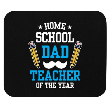 Discover Homeschool Dad Teacher Of The Year Homeschooling Mouse Pads
