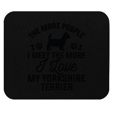 Discover I Love My Yorkshire Terrier Mouse Pads