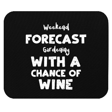 Discover Weekend Forecast Gardening With... Mouse Pads