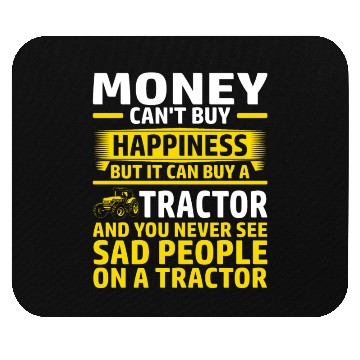 Discover Tractor Farmer Funny Money Happiness Mouse Pads