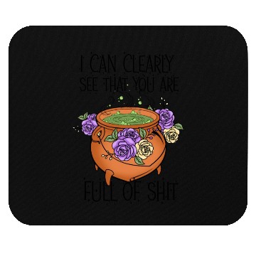 Discover I can clearly see that you are full of shit Mouse Pads