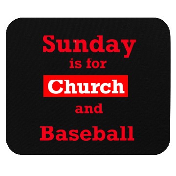 Discover Sunday is for church and Baseball Mouse Pads