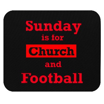 Discover Sunday is for church and Football Mouse Pads