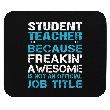Discover Student Teacher Mouse Pads - Freaking Awesome Gift It