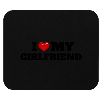 Discover I love my girlfriend Mouse Pads