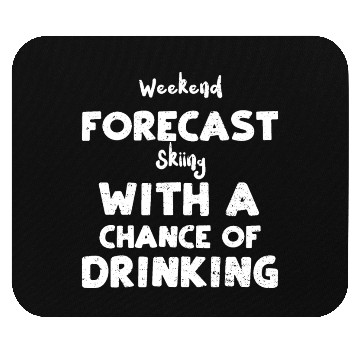 Discover Weekend Forecast Skiing With A C... Mouse Pads