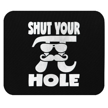 Discover Shut Your Pi Hole Vintage Retro Infinity Math Pi Mouse Pads