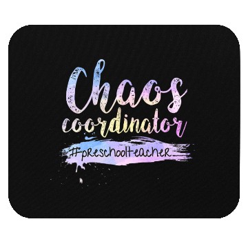 Discover Chaos Coordinator Mouse Pads Cute Preschool Teacher Mouse Pads