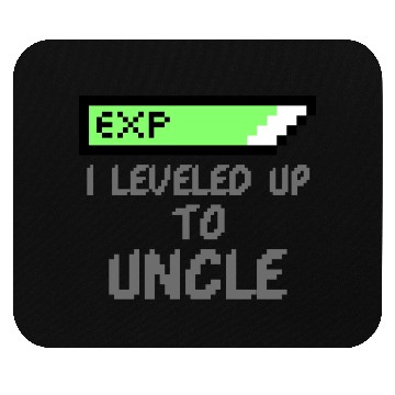 Discover I Leveled Up To Uncle New Uncle Gaming Newborn Mouse Pads