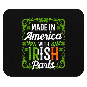 Discover Made In America With Irish Parts Gaelic Ireland Mouse Pads