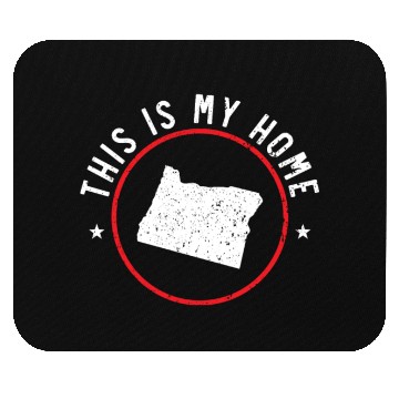 Discover This Is My Home Oregon USA America Oregonians Mouse Pads