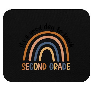 Discover It’s A Good Day To Teach 2nd Grade Mouse Pads