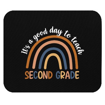 Discover It’s A Good Day To Teach 2nd Grade Mouse Pads