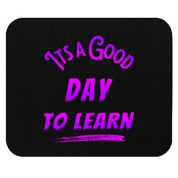 Discover It's a good Day to learn Mouse Pads