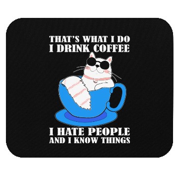 Discover That's what i do i drink Coffee Cat Lover Mouse Pads