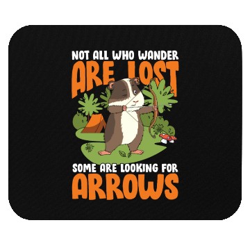 Discover Not All Who Wander Are Lost Some Are Looking For Mouse Pads
