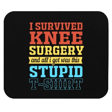 Discover Knee Replacement Warrior I Survived Knee Surgery Mouse Pads