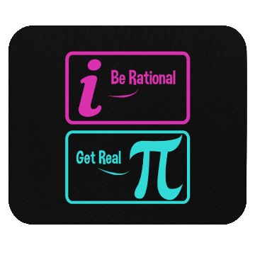 Discover Funny Pi Imaginary Number Be Real Be Rational Math Mouse Pads
