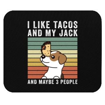 Discover I Like Tacos And My Jack Russell Terrier Mouse Pads