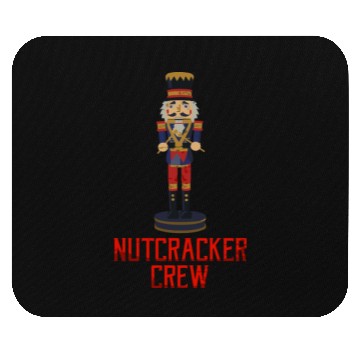 Discover Nutcracker Crew Ballet Dance Play Retro Nut Cracke Mouse Pads