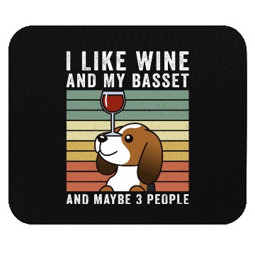 Discover I Like Wine And My Basset Hound Mouse Pads