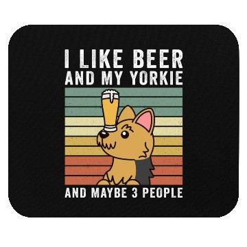 Discover I Like Beer And My Yorkshire Terrier Mouse Pads