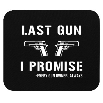 Discover Last Gun I Promise Mouse Pads