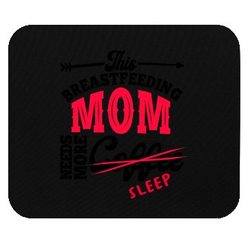 Discover Breastfeeding Mom Mama Normalized Awareness Mouse Pads