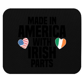 Discover MADE IN AMERICA WITH IRISH PARTS Mouse Pads