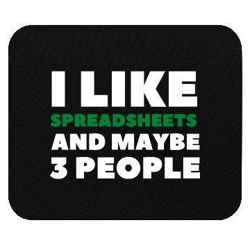 Discover i like spreadsheets and people Excel Spreadsheet Mouse Pads