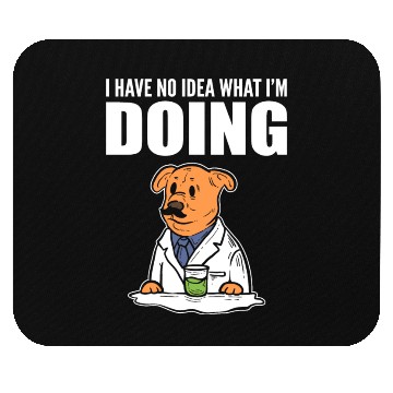 Discover Have No Idea Biology Student Gift Mouse Pads