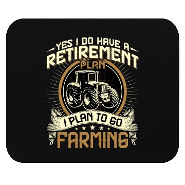 Discover Yes I Do Have a Retirement Plan Funny Farmer Mouse Pads