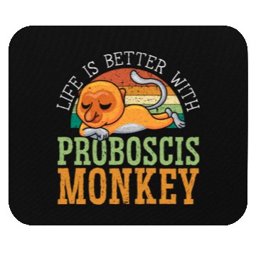 Discover Life Is Better With Proboscis Monkey Ape Zookeeper Mouse Pads
