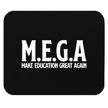 Discover Make Education Great Again Mouse Pads