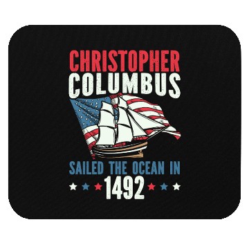 Discover Christopher Columbus Sailed The Ocean In 1492 Mouse Pads