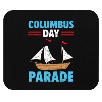 Discover Columbus Day Parade Christopher Columbus Navigator Mouse Pads