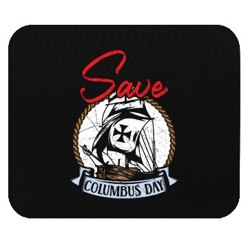 Discover Save Columbus Day Christopher Columbus Navigator Mouse Pads