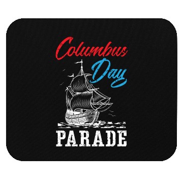 Discover Columbus Day Parade Christopher Columbus Navigator Mouse Pads