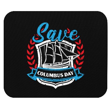 Discover Save Columbus Day Christopher Columbus Navigator Mouse Pads